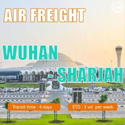 Air Freight Shipping From Wuhan China To Sharjah SHJ